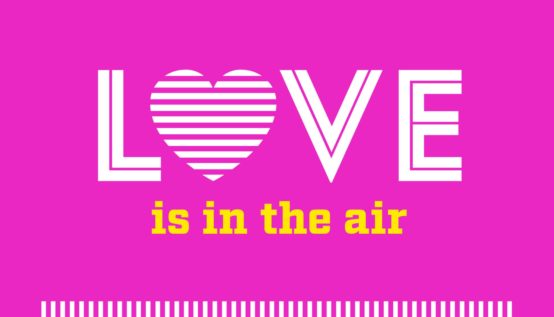 Love is in the air